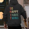 So Happy I Have Twins Mom Dad Parent Saying Slogan Men's Hoodie Back Print