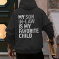 My Son In Law Is My Favorite Child Mom Dad Parents Men's Hoodie Back Print My Son In Law Is My Favorite Child Mom Dad Parents Men's Hoodie Back Print