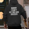 SORRY I CAN'T MY KID HAS SOCCER Mom DadShirt Men's Hoodie Back Print