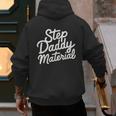 Step Daddy Material Men's Hoodie Back Print