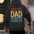 Tater Tots Dad Like a Regular Dad But Cooler Men's Hoodie Back Print