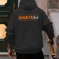 Whata Dad Men's Hoodie Back Print Whata Dad Men's Hoodie Back Print