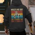 Wrestling Dad Like A Normal Dad Only Cooler Father's Day Men's Hoodie Back Print