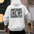 Awesome Like My Daughter Shirt Men Dad Fathers Day Men's Hoodie Back Print