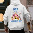 Dad Of The Birthday Boy Circus Ringmaster Party Birthday Men's Hoodie Back Print Dad Of The Birthday Boy Circus Ringmaster Party Birthday Men's Hoodie Back Print