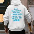 Dad Thanks For Always Coming Back When You Went To Get Milk Men's Hoodie Back Print