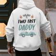 Daddy Dad 2nd Birthday Two Fast Race Car Second Bday Party Men's Hoodie Back Print