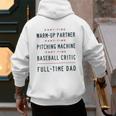 Part Time Warm Up Partner Pitching Baseball Full Time Dad Men's Hoodie Back Print