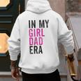 Retro In My Dad Girl Era Father's Day Christmas Men's Hoodie Back Print