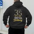 35 It's My Dad's Birthday Crown Happy 35 Years Old Men's Hoodie Back Print