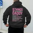 5 Things You Should Know About My Daddy Fathers Day Men's Hoodie Back Print