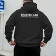 Theatre Father Theatre Dad Men's Hoodie Back Print