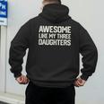 Awesome Like My Three Daughters Dad Joke Small Men's Hoodie Back Print Awesome Like My Three Daughters Dad Joke Small Men's Hoodie Back Print