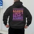 Baddie With A Dead Daddy Dead Dad Club Baddie On Back Men's Hoodie Back Print