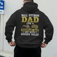 Ball Python Dad With Bigger Balls Snake Ball Python Men's Hoodie Back Print