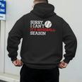 Baseball Mom Dad Sorry I Can'T It'S Baseball Season Men's Hoodie Back Print Baseball Mom Dad Sorry I Can'T It'S Baseball Season Men's Hoodie Back Print
