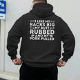 BBQ Barbecue Grilling Butt Rubbed Pork Pulled Pitmaster Dad Men's Hoodie Back Print