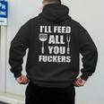 BBQ Dad Joke I'Ll Feed All You Fuckers Barbecue Cookout Chef Men's Hoodie Back Print BBQ Dad Joke I'Ll Feed All You Fuckers Barbecue Cookout Chef Men's Hoodie Back Print