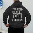 BBQ I’Ll Feed All You Fuckers BBQ Dad Cooking Grilling Men's Hoodie Back Print