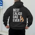 Best Calico Cat Dad Ever Calico Cat Lover Calico Cat Owner Men's Hoodie Back Print