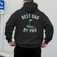 Best Dad By Par Golf Shirt Father's Day Daddy Men's Hoodie Back Print
