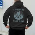 Bigfoot A Guy Like Me Is Hard To Find Forest Men Dad Men's Hoodie Back Print