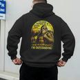 Bigfoot Outdoor Hiking Dad Joke Im Outstanding Sasquatch Men's Hoodie Back Print