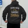 Birthday Dad Party Make Way It's My Daddy's Birthday Men's Hoodie Back Print