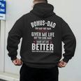 Bonus-Dad May Not Have Given Me Life Made My Life Better Men's Hoodie Back Print