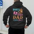 Boots Or Bows Dad Loves You Gender Reveal Daddy Men's Hoodie Back Print Boots Or Bows Dad Loves You Gender Reveal Daddy Men's Hoodie Back Print