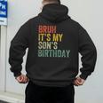 Bruh It's My Son's Birthday Birthday Father Dad Men's Hoodie Back Print Bruh It's My Son's Birthday Birthday Father Dad Men's Hoodie Back Print