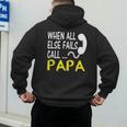 Call Papa When All Else Fails For Dad Husband Men's Hoodie Back Print Call Papa When All Else Fails For Dad Husband Men's Hoodie Back Print