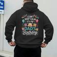 I Can’t Keep Calm It’s My Dad’s Birthday Father's Day Bday Men's Hoodie Back Print