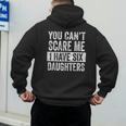 You Can't Scare Me I Have Six Daughters Mom Dad Joke Men's Hoodie Back Print