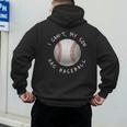 I Can't My Son Has Baseball Practice For Moms Dads T-Shirt Men's Hoodie Back Print