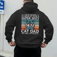 Cat Dad I Never Dreamed I'd Grow Up To Be Super Sexy Cat Dad Men's Hoodie Back Print