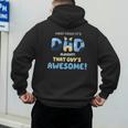 My Dad Is Awesome Fathers Day Shirt From Son Daughter Wife Men's Hoodie Back Print
