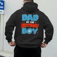 Dad Of The Birthday Boy Dog Lover Birthday Family Men's Hoodie Back Print Dad Of The Birthday Boy Dog Lover Birthday Family Men's Hoodie Back Print