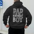Dad Of The Birthday Boy Father Papa Family Matching Men's Hoodie Back Print