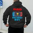 Dad Of The Birthday Boy Video Games Theme Bday Matching Men's Hoodie Back Print Dad Of The Birthday Boy Video Games Theme Bday Matching Men's Hoodie Back Print