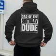 Dad Of The Birthday Dude Dad Of The Birthday Boy Men's Hoodie Back Print
