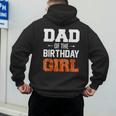 Dad Of The Birthday Girl Basketball Dad Family Matching Men's Hoodie Back Print