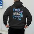Dad Of The Birthday Mermaid Family Matching Father Dad Papa Men's Hoodie Back Print