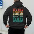 My Dad Is Cooler Than Your Dad Groovy Son Daughter Dad Men's Hoodie Back Print