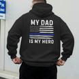 My Dad Is My Hero Police Officer Blue Line American Flag Men's Hoodie Back Print