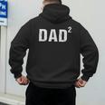 Dad Squared Dad Of Two Men's Hoodie Back Print