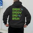 Dada Daddy Dad Bruh Father's Day Game Pixel Men's Hoodie Back Print