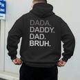Dada Daddy Dad Bruh Husband Dad Father's Day Men's Hoodie Back Print