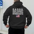Daddd Shirt Dads Against Daughters Dating Democrats Men's Hoodie Back Print