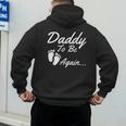 Daddy To Be Again Soon To Be Dad Shirt Men's Hoodie Back Print
